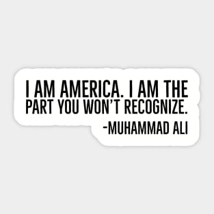 I Am America, Muhammad Ali, Black History Quote Sticker